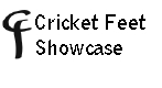Cricket Feet Showcase